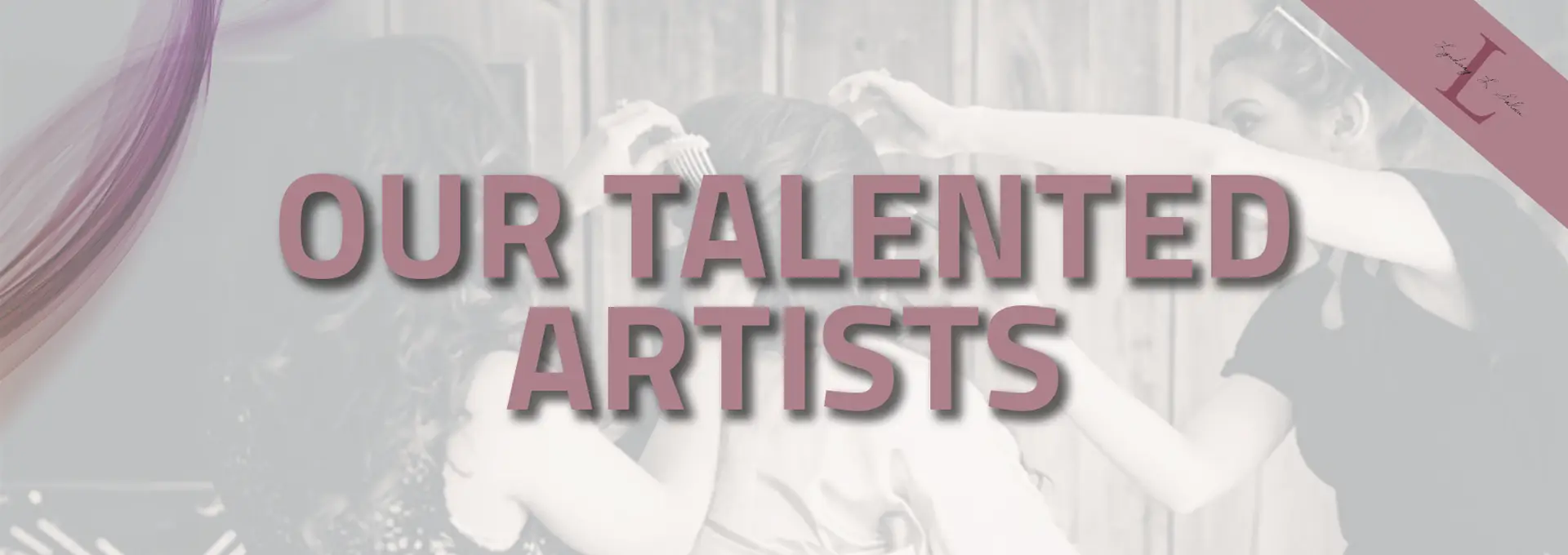 Talented artists at Lyndsay L. Salon Banner